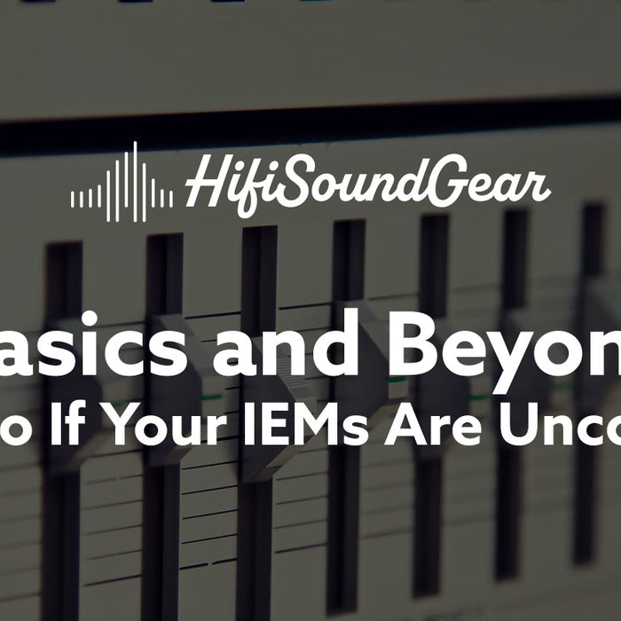 hifisoundgear blog banner what to do if your iems are uncomfortable